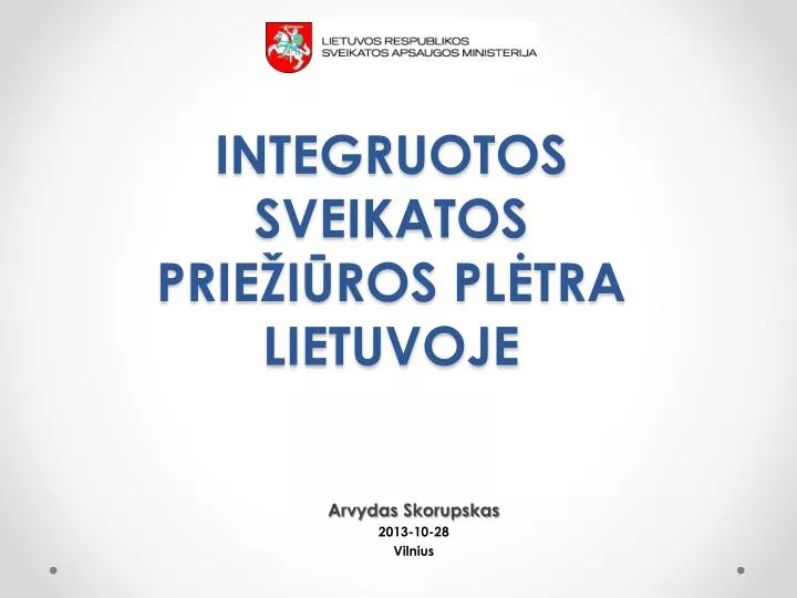 integruotos sveikatos prie i ros pl tra lietuvoje