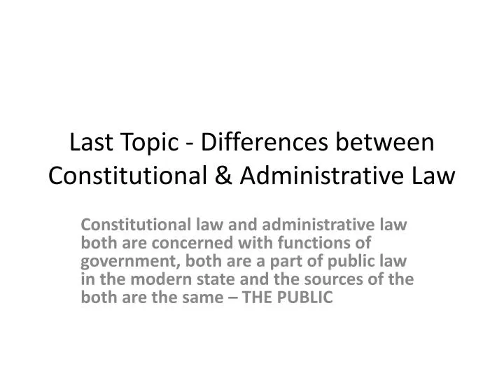 last topic differences between constitutional administrative law