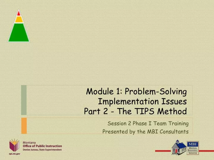 module 1 problem solving implementation issues part 2 the tips method