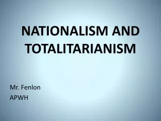 NATIONALISM AND TOTALITARIANISM