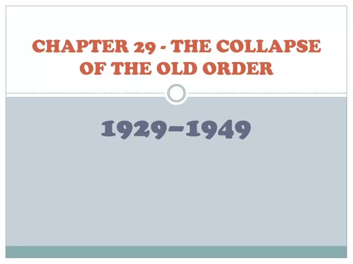 chapter 29 the collapse of the old order