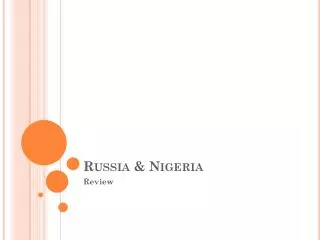 Russia &amp; Nigeria