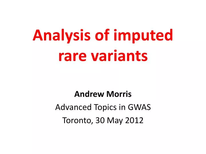 analysis of imputed rare variants
