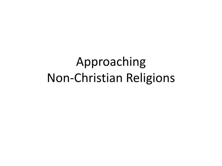 approaching non christian religions