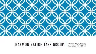 Harmonization Task Group