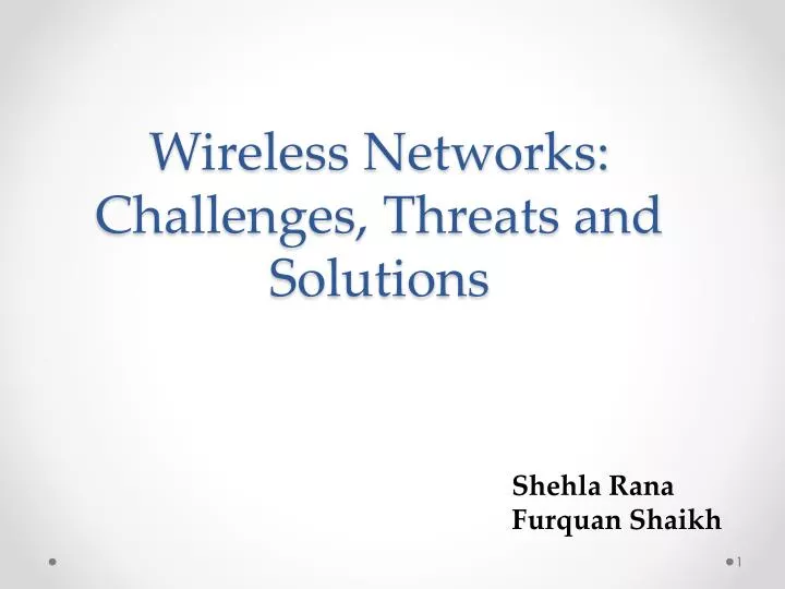 wireless networks challenges threats and solutions