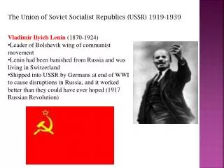 The Union of Soviet Socialist Republics (USSR) 1919-1939