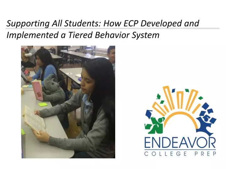 supporting all students how ecp d eveloped and implemented a tiered b ehavior system