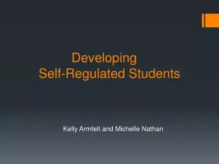 Developing Self-Regulated Students