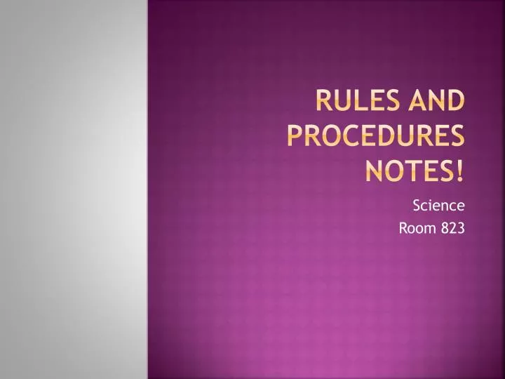 rules and procedures notes