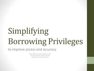 Simplifying Borrowing Privileges