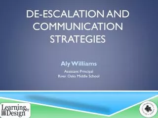 De-Escalation and Communication Strategies