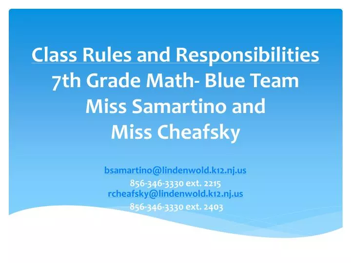 class rules and responsibilities 7th grade math blue team miss samartino and miss cheafsky