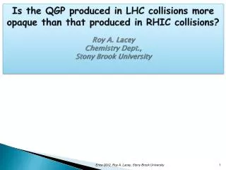 Is the QGP produced in LHC collisions more opaque than that produced in RHIC collisions?