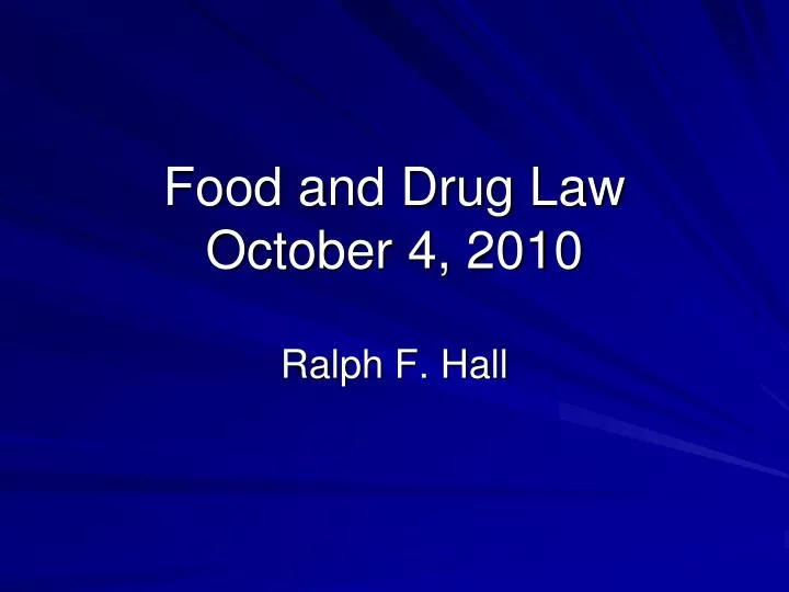 food and drug law october 4 2010