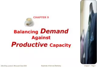 CHAPTER 9 Balancing D emand Against P roductive Capacity