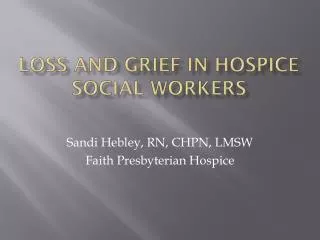 Loss and Grief in Hospice Social Workers