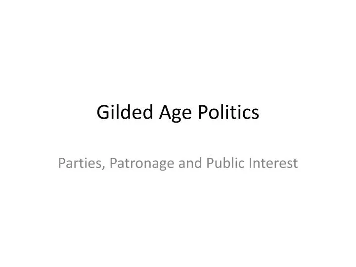 gilded age politics