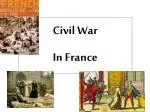 Civil War In France - slide 1