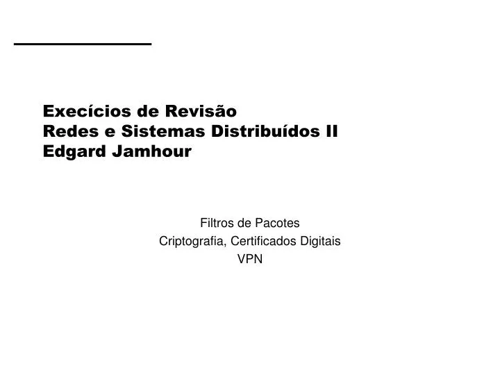 exec cios de revis o redes e sistemas distribu dos ii edgard jamhour