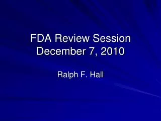 FDA Review Session December 7, 2010