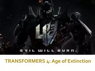 TRANSFORMERS 4: Age of Extinction