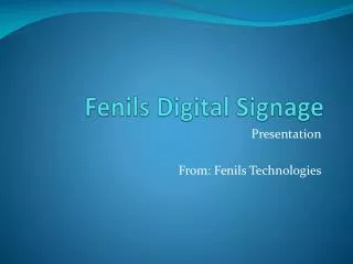 Fenils Digital Signage