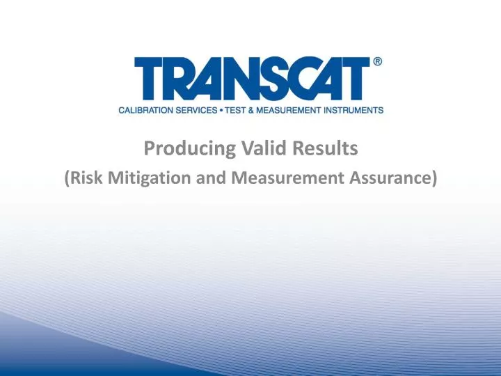 producing valid results risk mitigation and measurement assurance
