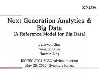 Next Generation Analytics &amp; Big Data (A Reference Model for Big Data)