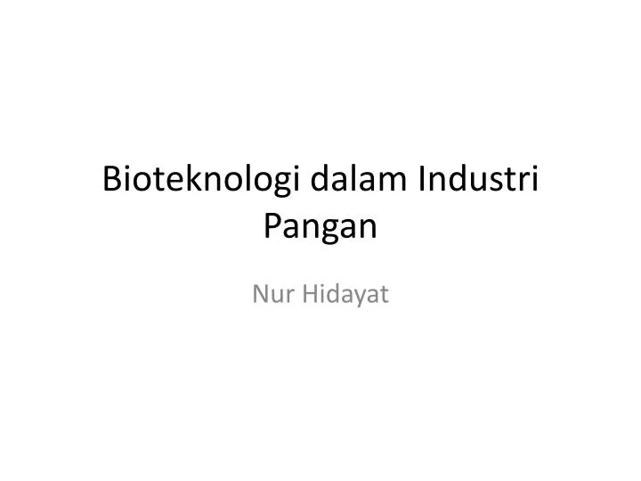 bioteknologi dalam industri pangan