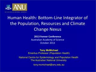 Tony McMichael Emeritus Professor (Population Health)