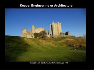 Keeps: Engineering or Architecture