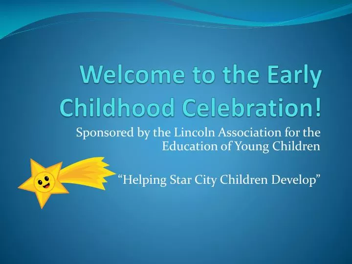 welcome to the early childhood celebration