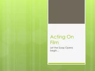 Acting On Film