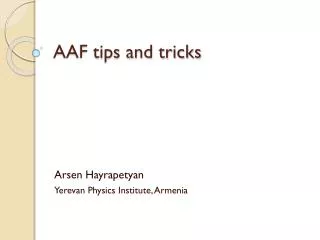 AAF tips and tricks
