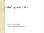 AAF tips and tricks