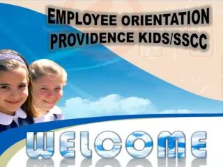 Employee orientation Providence kids/ sscc