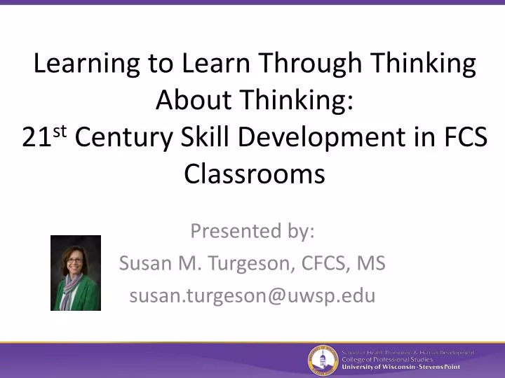 learning to learn through thinking about thinking 21 st century skill development in fcs classrooms