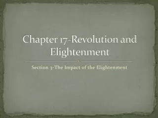 Chapter 17-Revolution and Elightenment