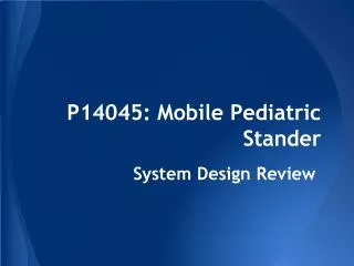 P14045: Mobile Pediatric Stander
