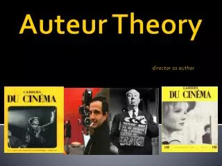 Auteur Theory director as author