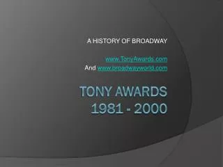 TONY AWARDS 1981 - 2000