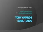 TONY AWARDS 1981 - 2000