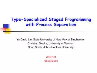 Type-Specialized Staged Programming with Process Separation