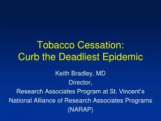 Tobacco Cessation: Curb the Deadliest Epidemic