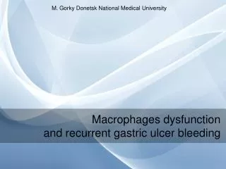 Macrophages dysfunction and recurrent gastric ulcer bleeding