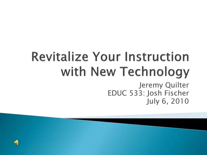 revitalize your instruction with new technology