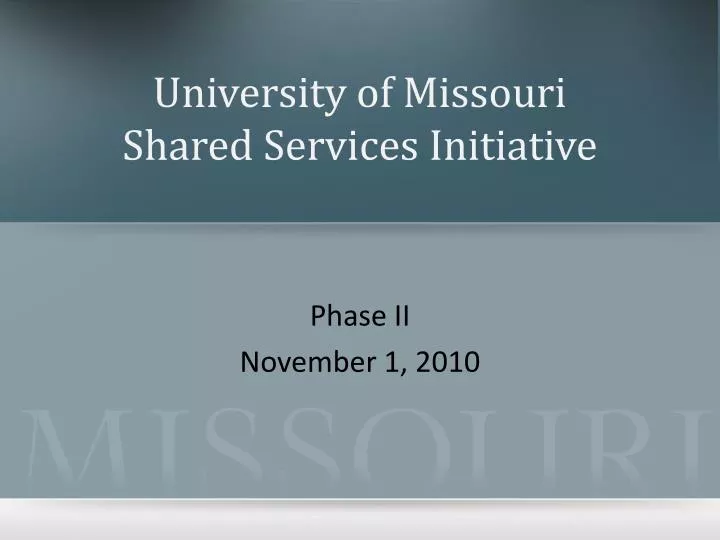 university of missouri shared services initiative