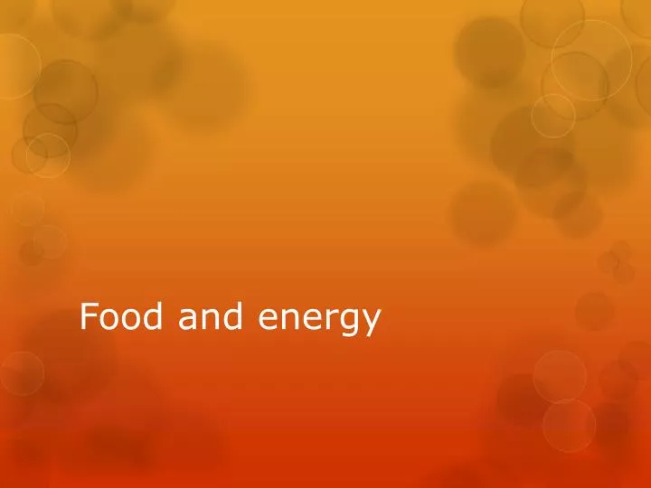 food and energy