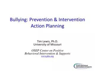 Bullying : Prevention &amp; Intervention Action Planning